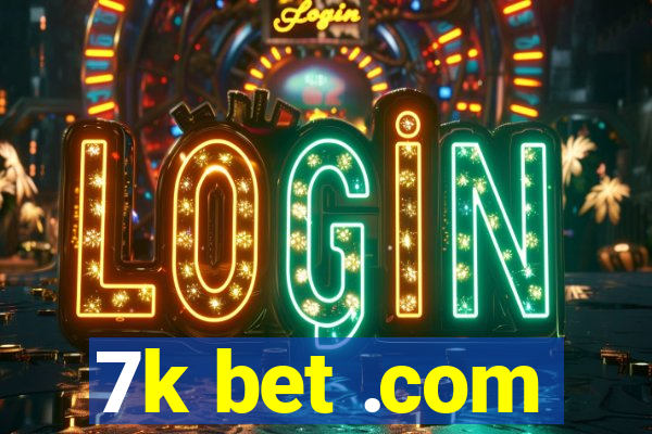 7k bet .com