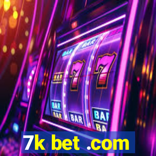 7k bet .com
