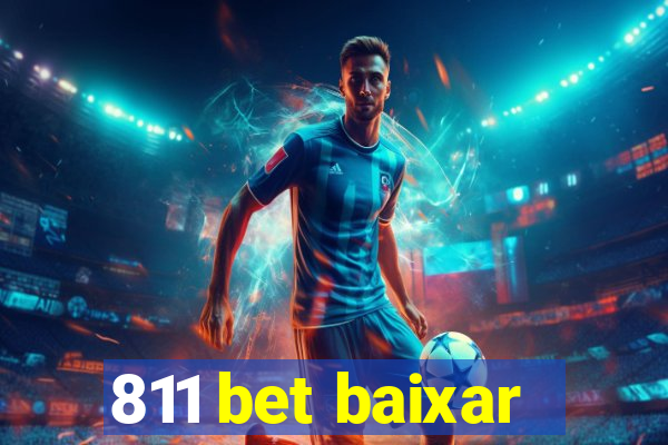 811 bet baixar