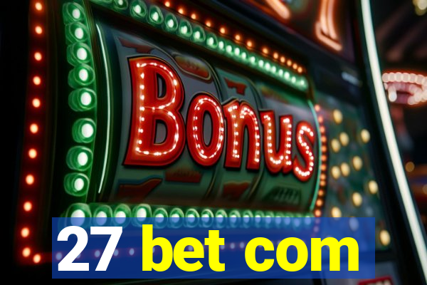 27 bet com