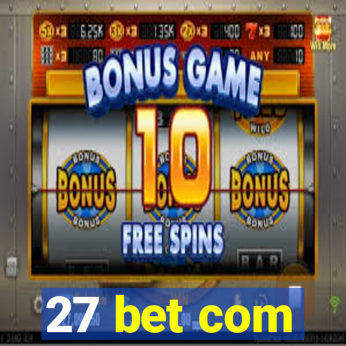 27 bet com