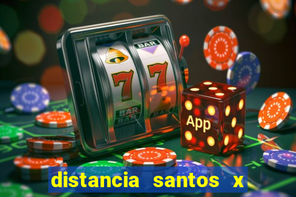 distancia santos x rio de janeiro