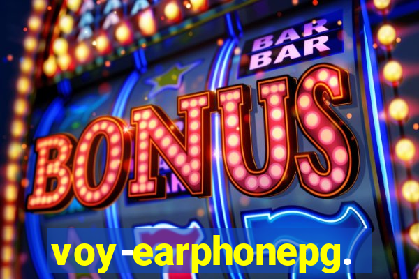 voy-earphonepg.com