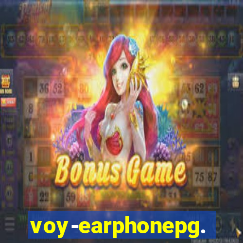 voy-earphonepg.com