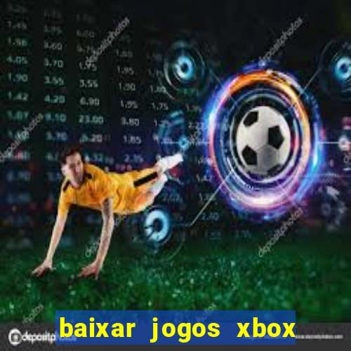 baixar jogos xbox 360 rgh