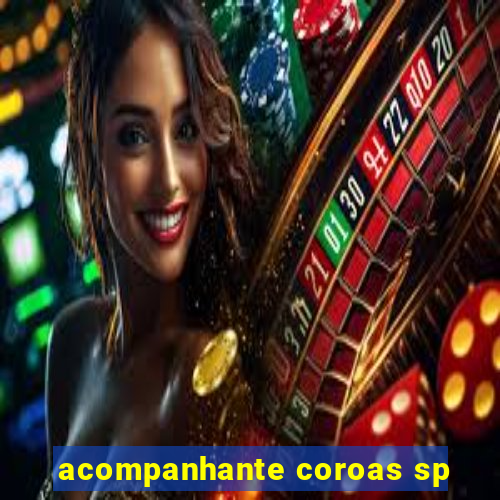 acompanhante coroas sp