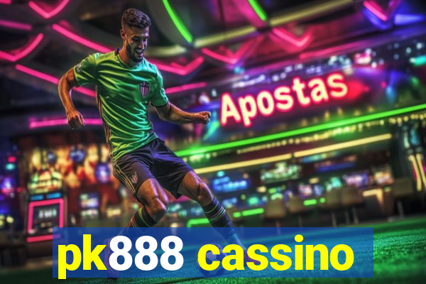 pk888 cassino
