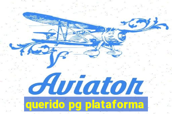 querido pg plataforma