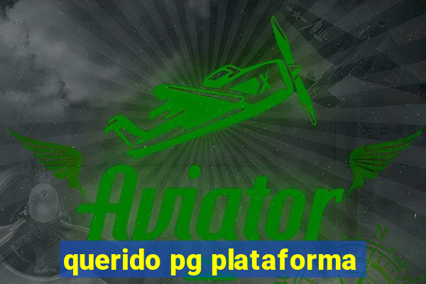 querido pg plataforma