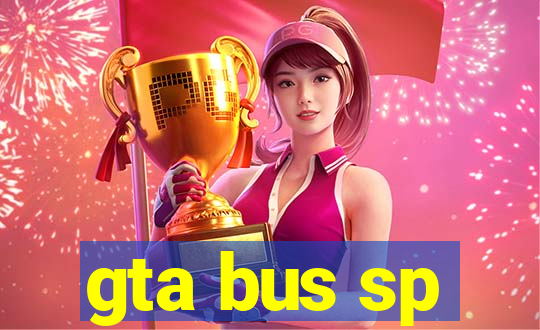 gta bus sp
