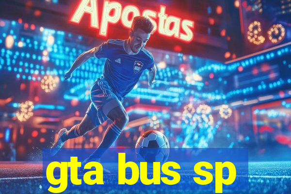 gta bus sp