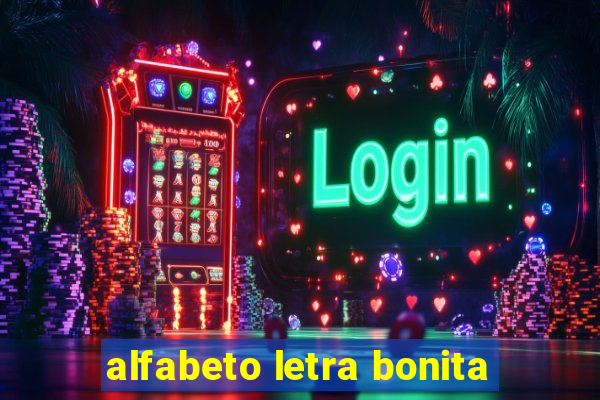 alfabeto letra bonita