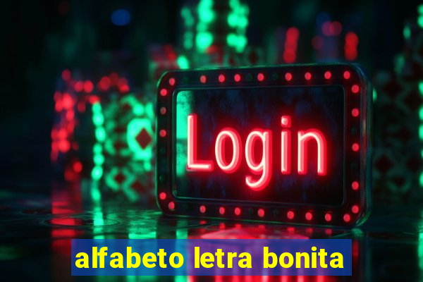 alfabeto letra bonita
