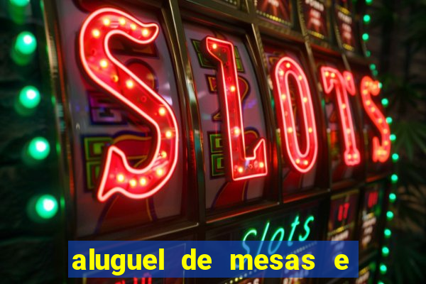 aluguel de mesas e cadeiras em betim