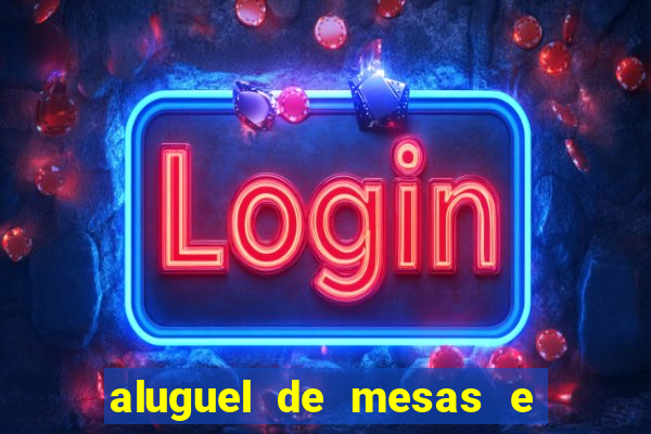 aluguel de mesas e cadeiras em betim