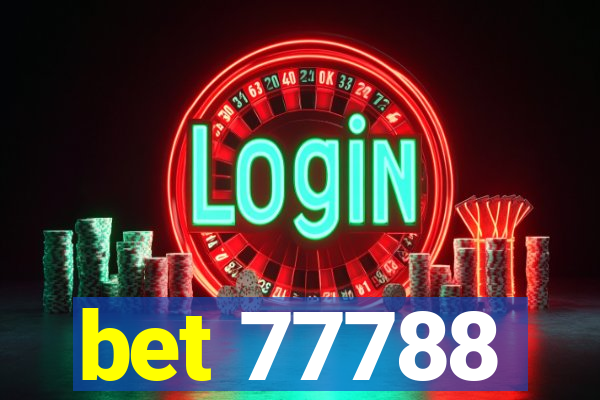 bet 77788