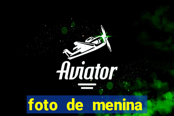 foto de menina fake bonita