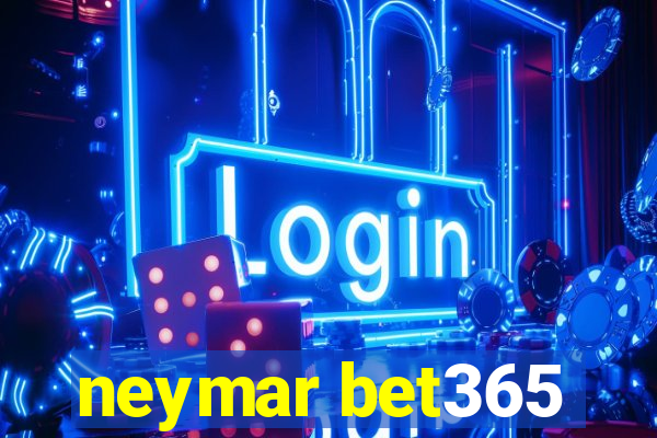 neymar bet365