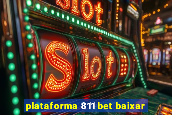 plataforma 811 bet baixar