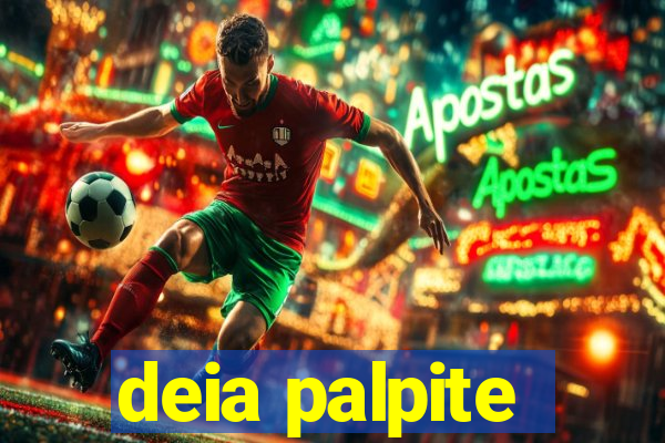 deia palpite