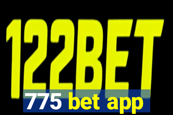 775 bet app