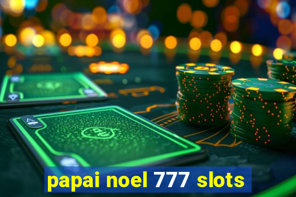 papai noel 777 slots