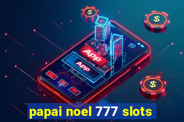 papai noel 777 slots