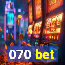 070 bet