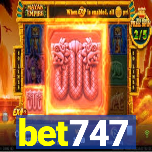 bet747