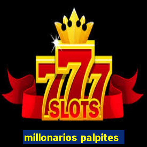 millonarios palpites