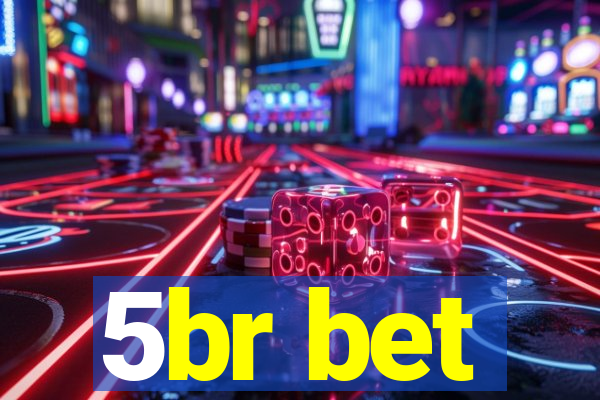 5br bet