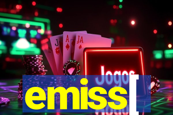 emiss[