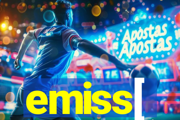 emiss[