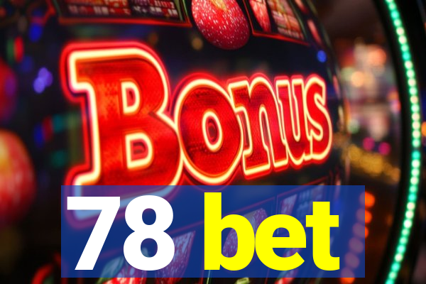 78 bet