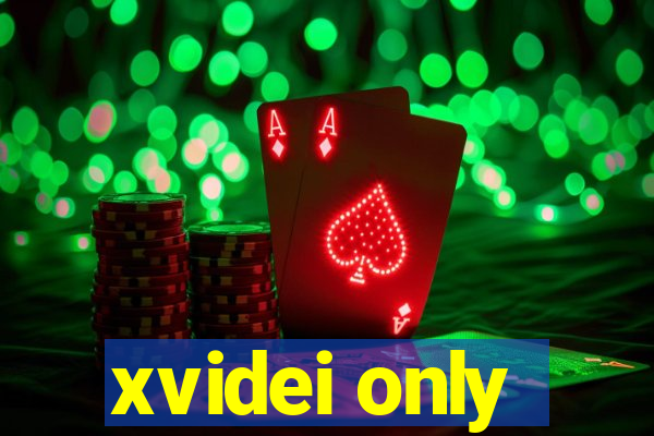 xvidei only