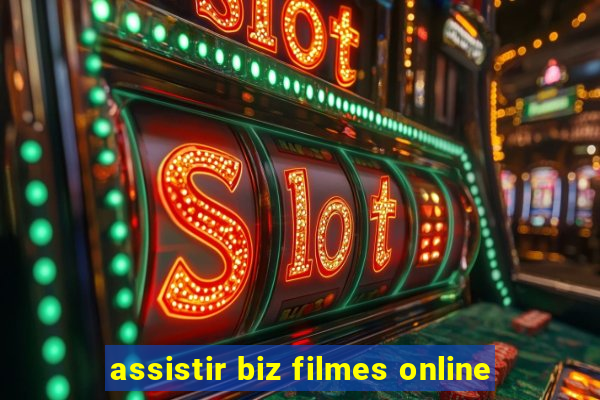 assistir biz filmes online