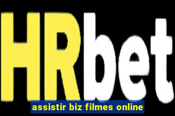 assistir biz filmes online