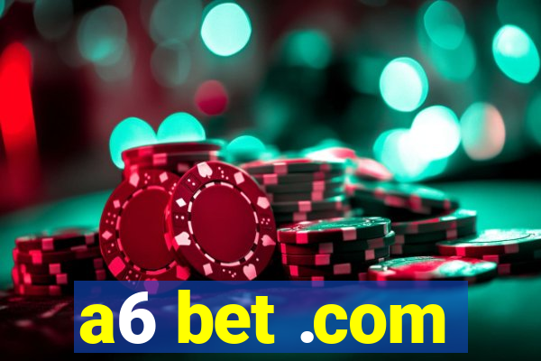 a6 bet .com