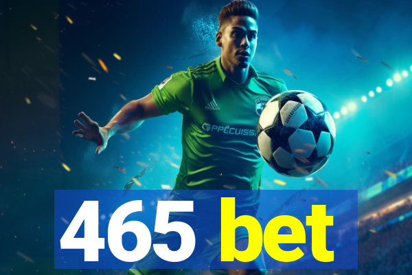 465 bet