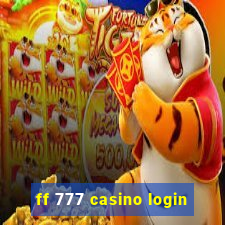ff 777 casino login