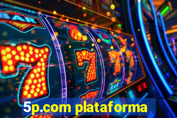 5p.com plataforma