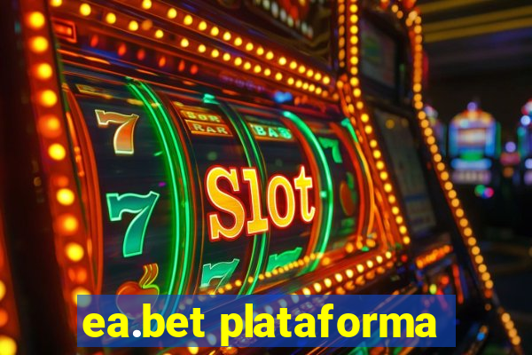 ea.bet plataforma