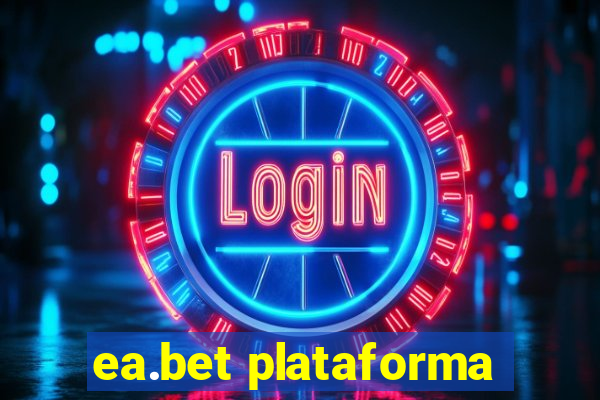 ea.bet plataforma