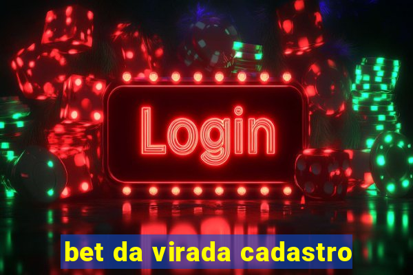 bet da virada cadastro