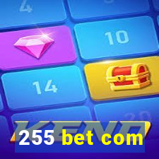 255 bet com