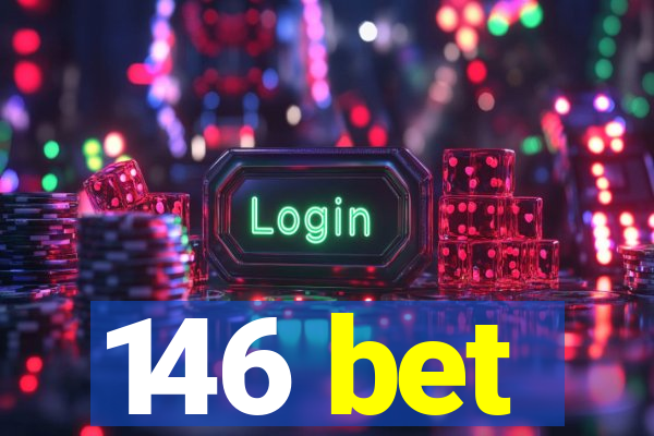 146 bet