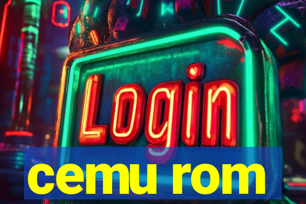 cemu rom