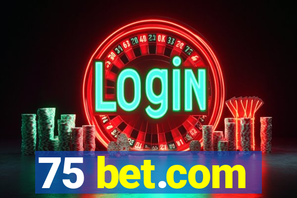 75 bet.com