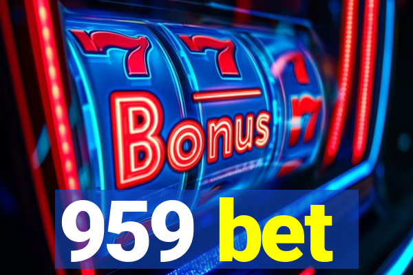 959 bet