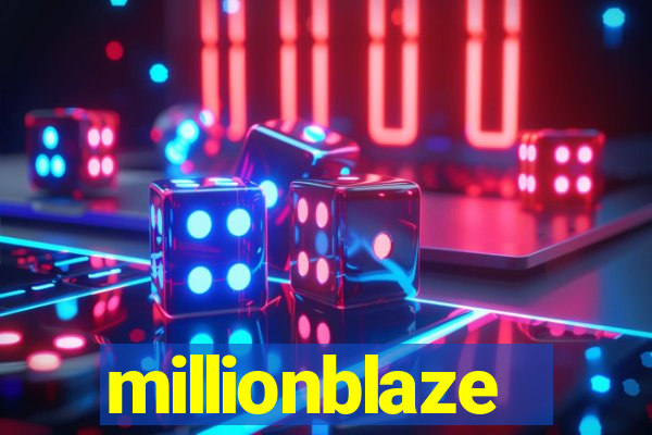 millionblaze